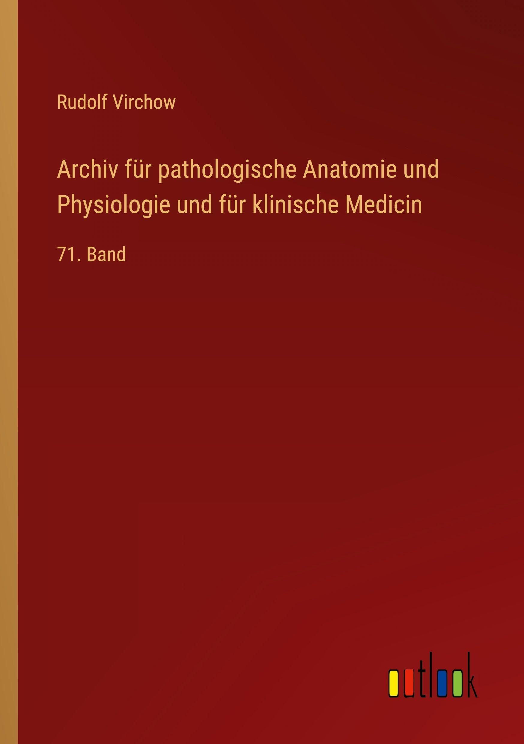Archiv für pathologische Anatomie und Physiologie und für klinische Medicin Classics