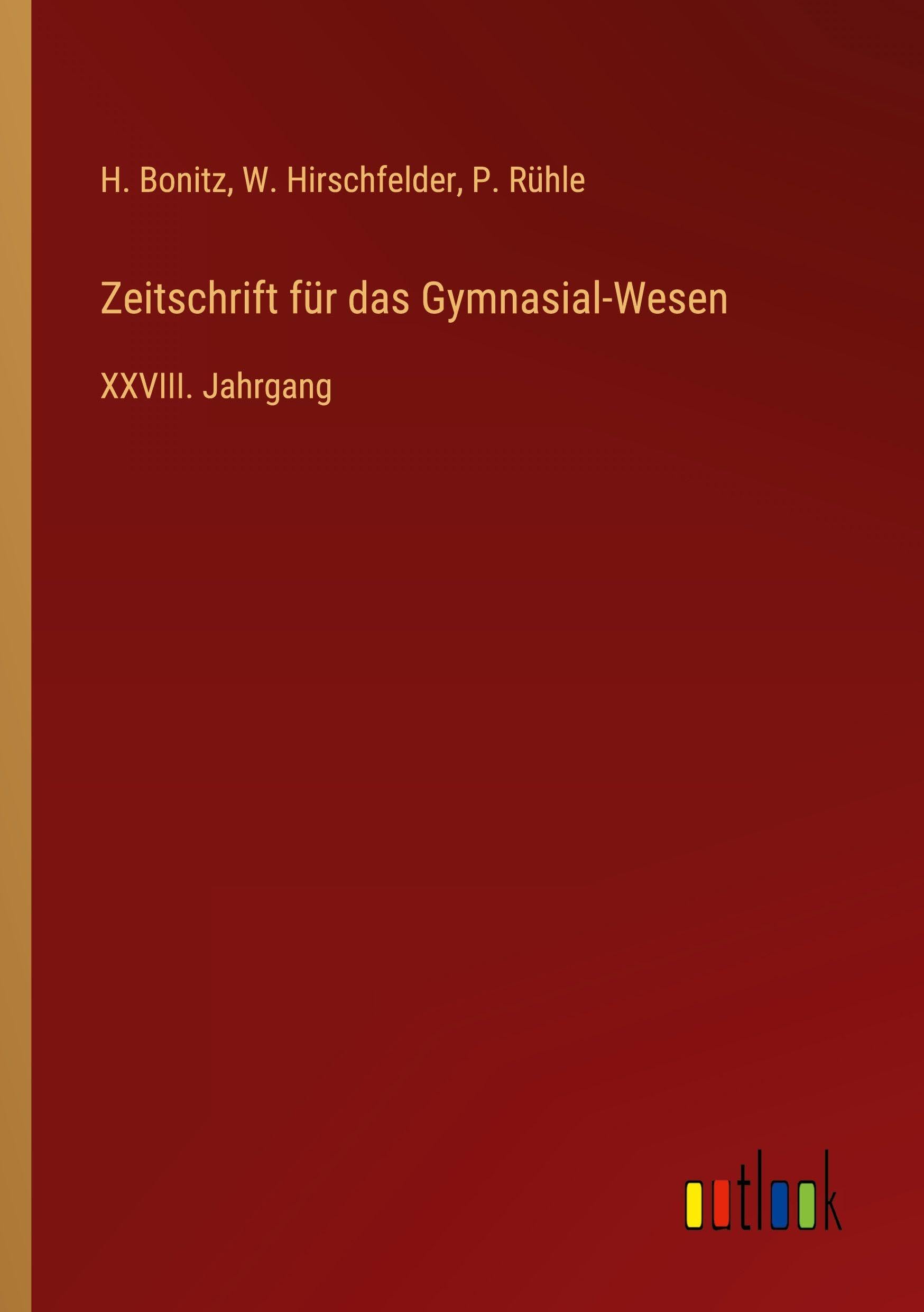 Zeitschrift für das Gymnasial-Wesen Classics