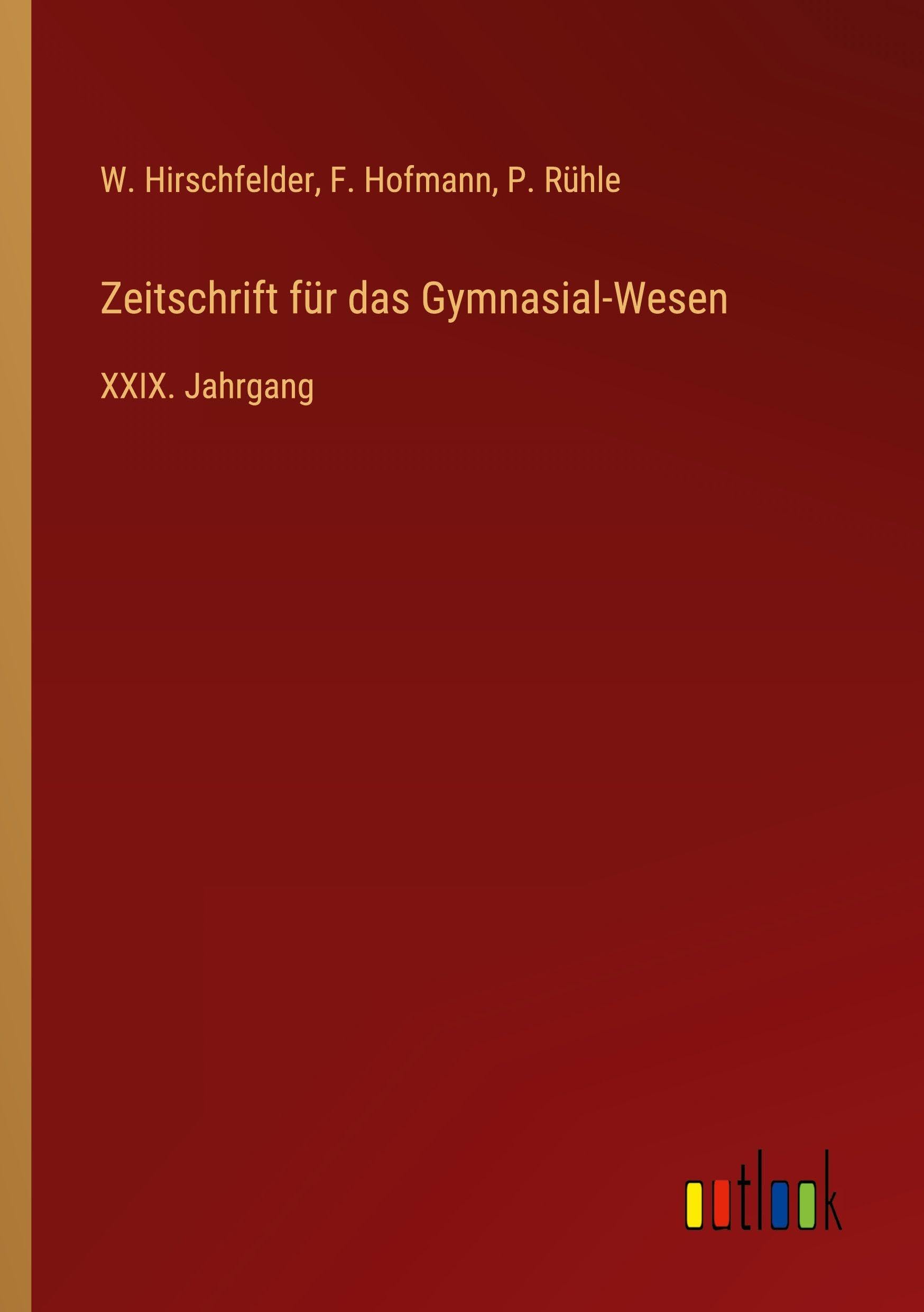 Zeitschrift für das Gymnasial-Wesen Classics
