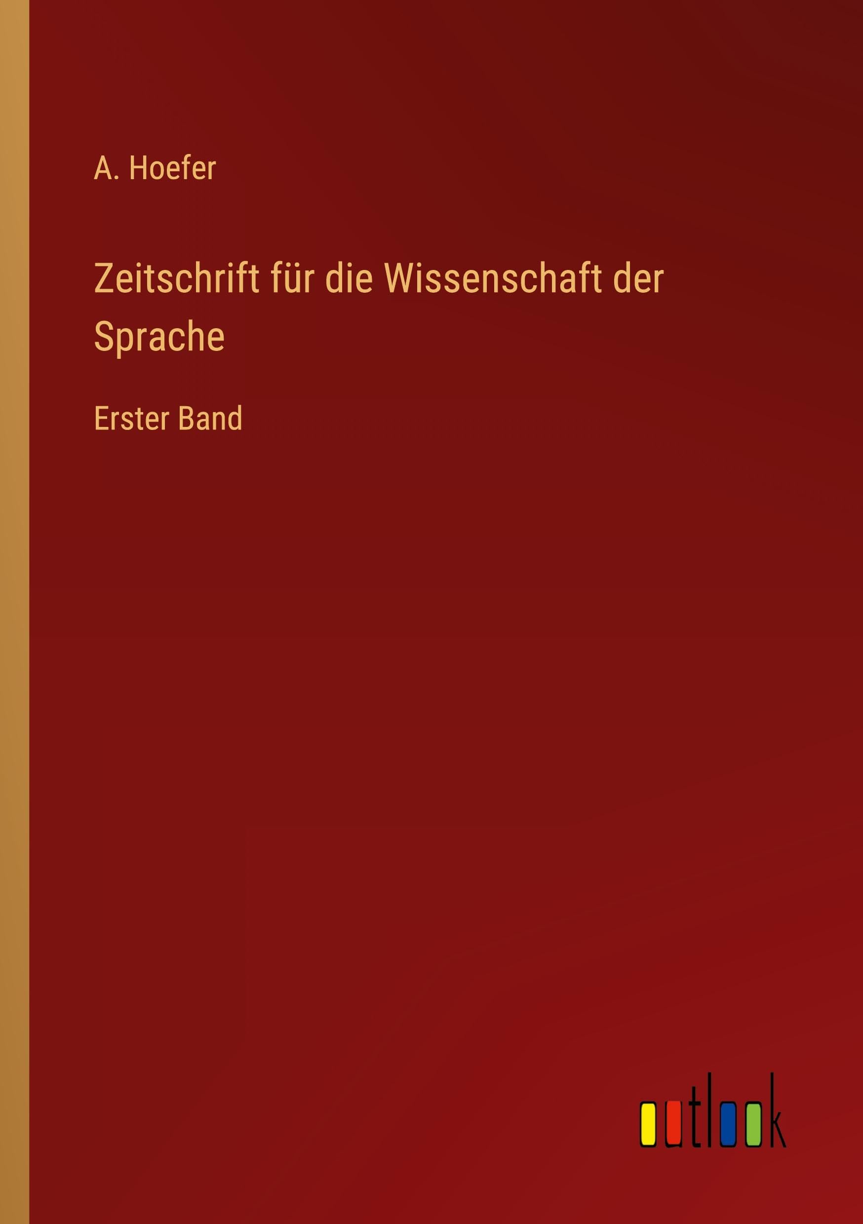Zeitschrift für die Wissenschaft der Sprache Classics