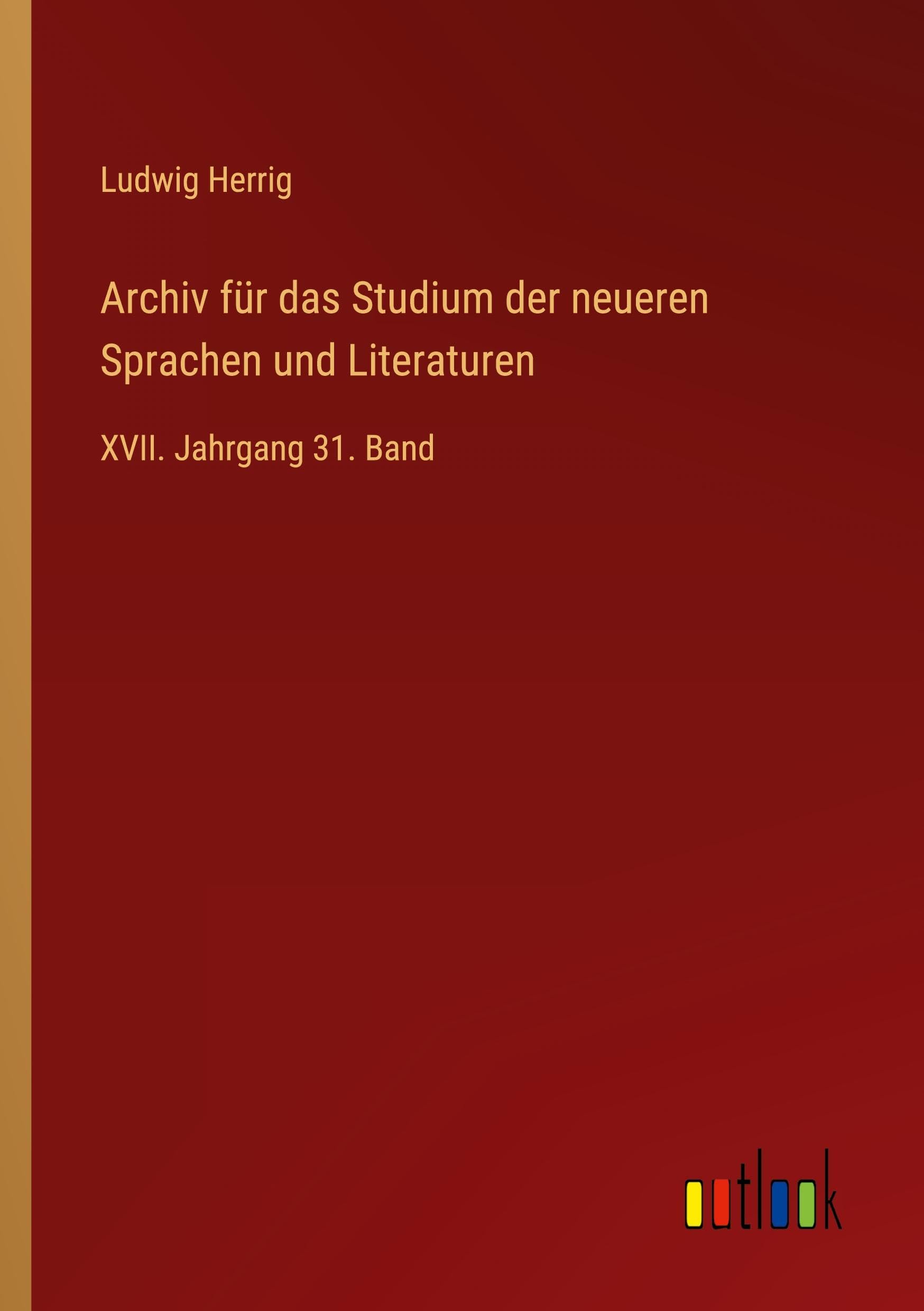 Archiv für das Studium der neueren Sprachen und Literaturen Classics