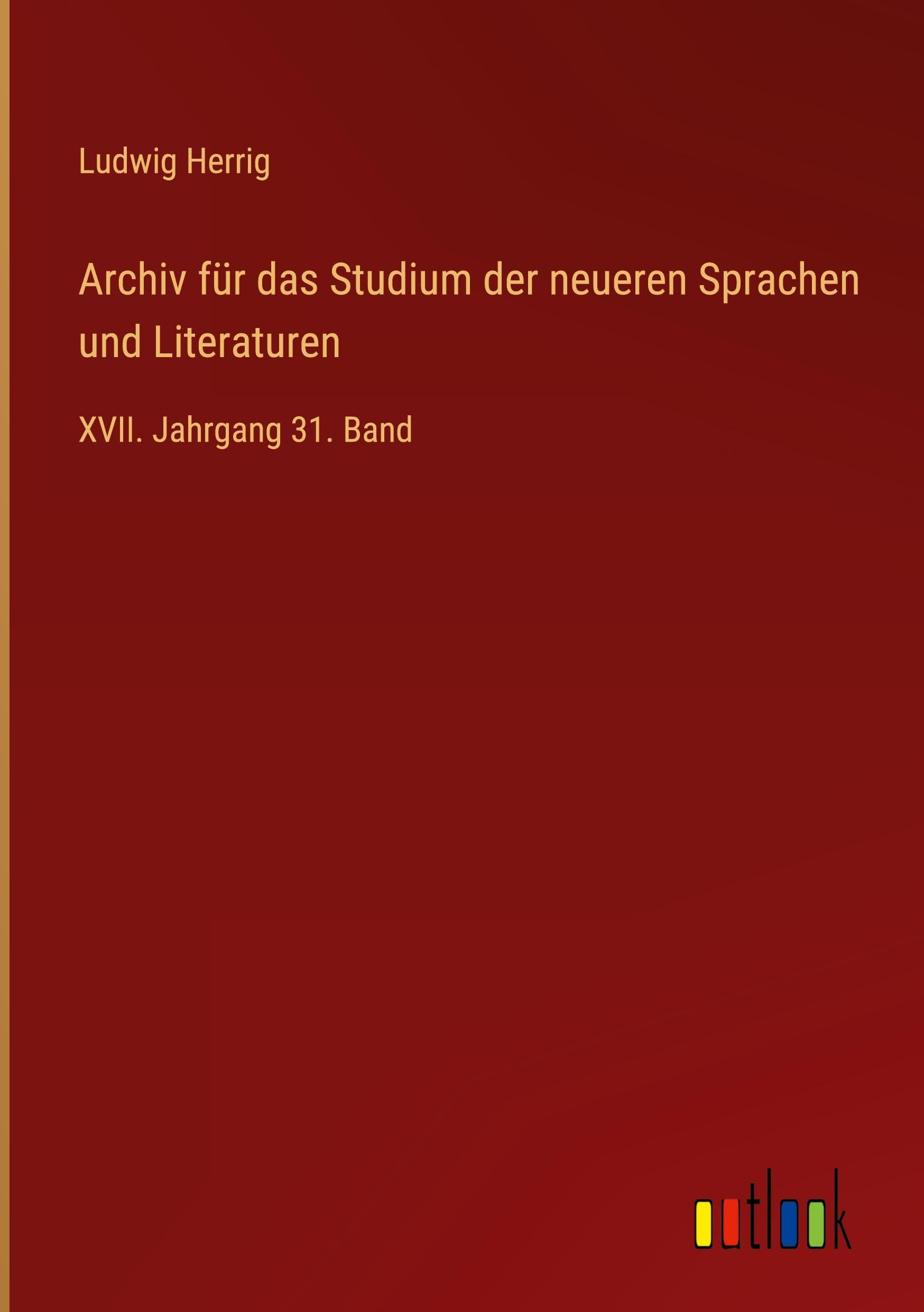 Archiv für das Studium der neueren Sprachen und Literaturen Classics