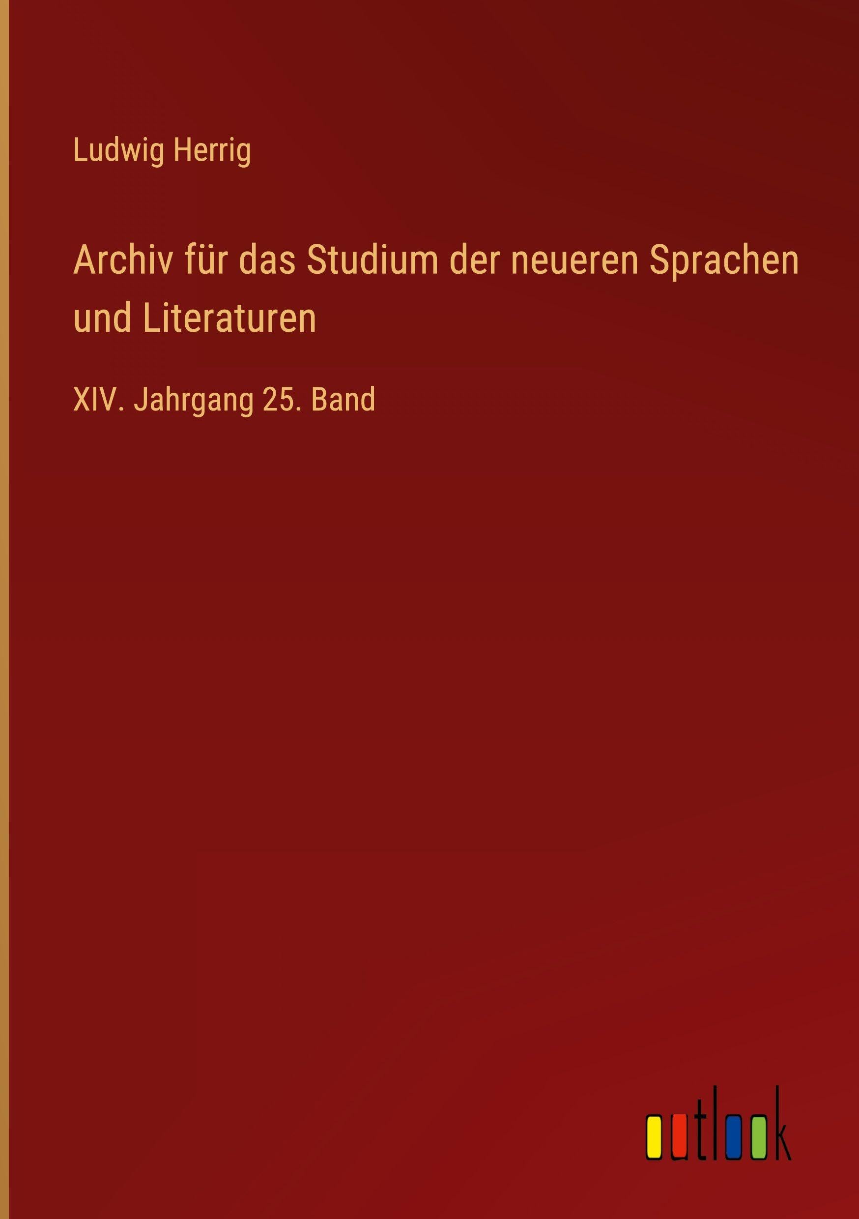 Archiv für das Studium der neueren Sprachen und Literaturen Classics