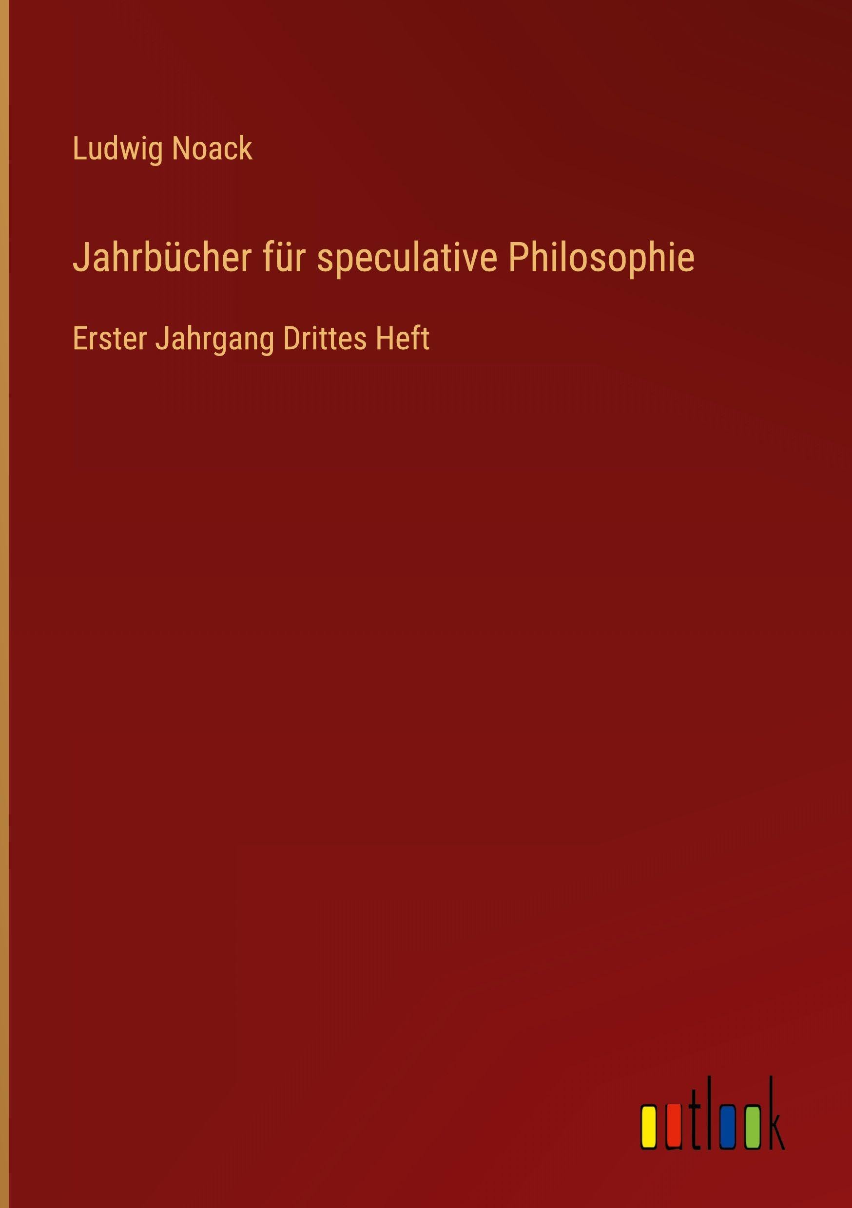 Jahrbücher für speculative Philosophie Classics