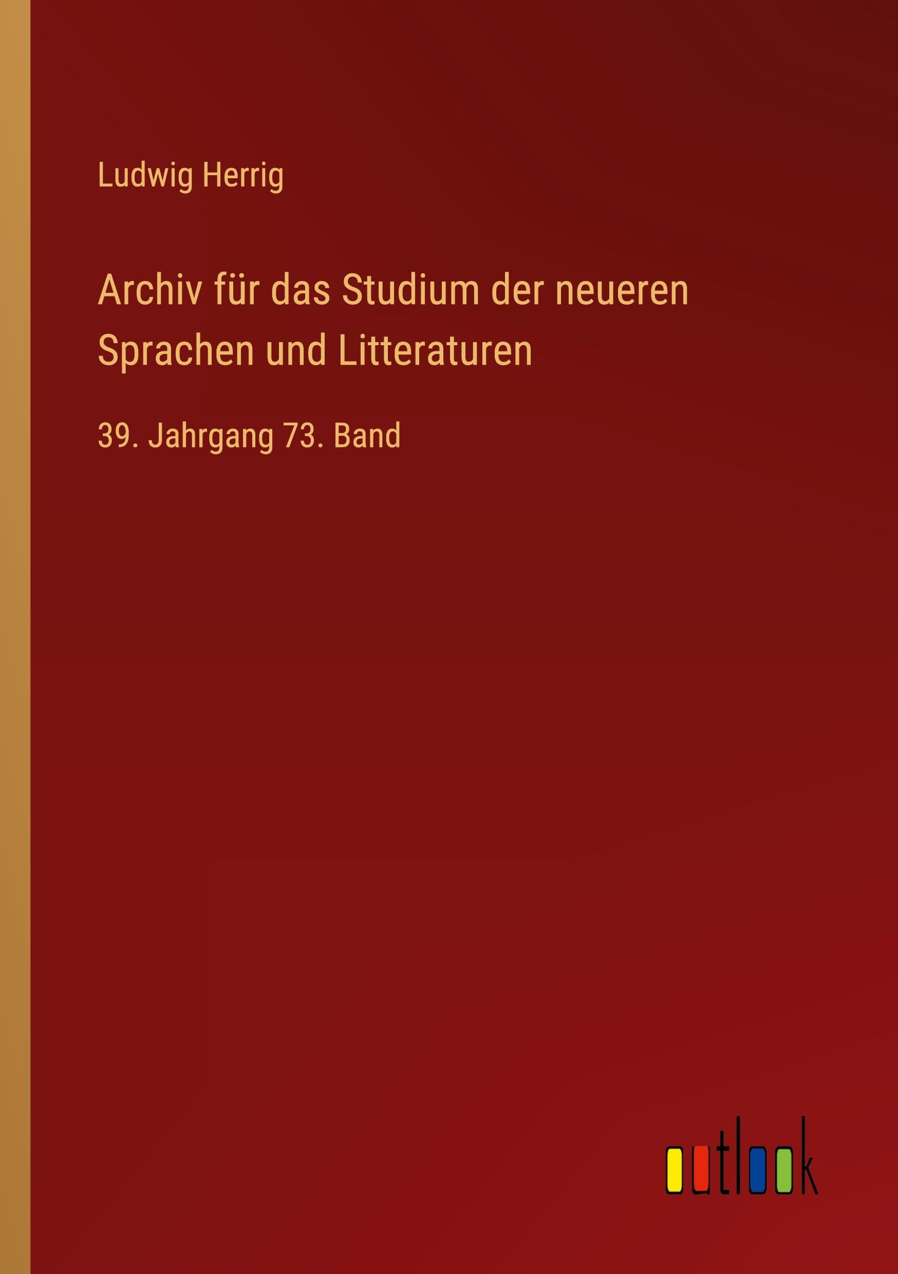 Archiv für das Studium der neueren Sprachen und Litteraturen Classics