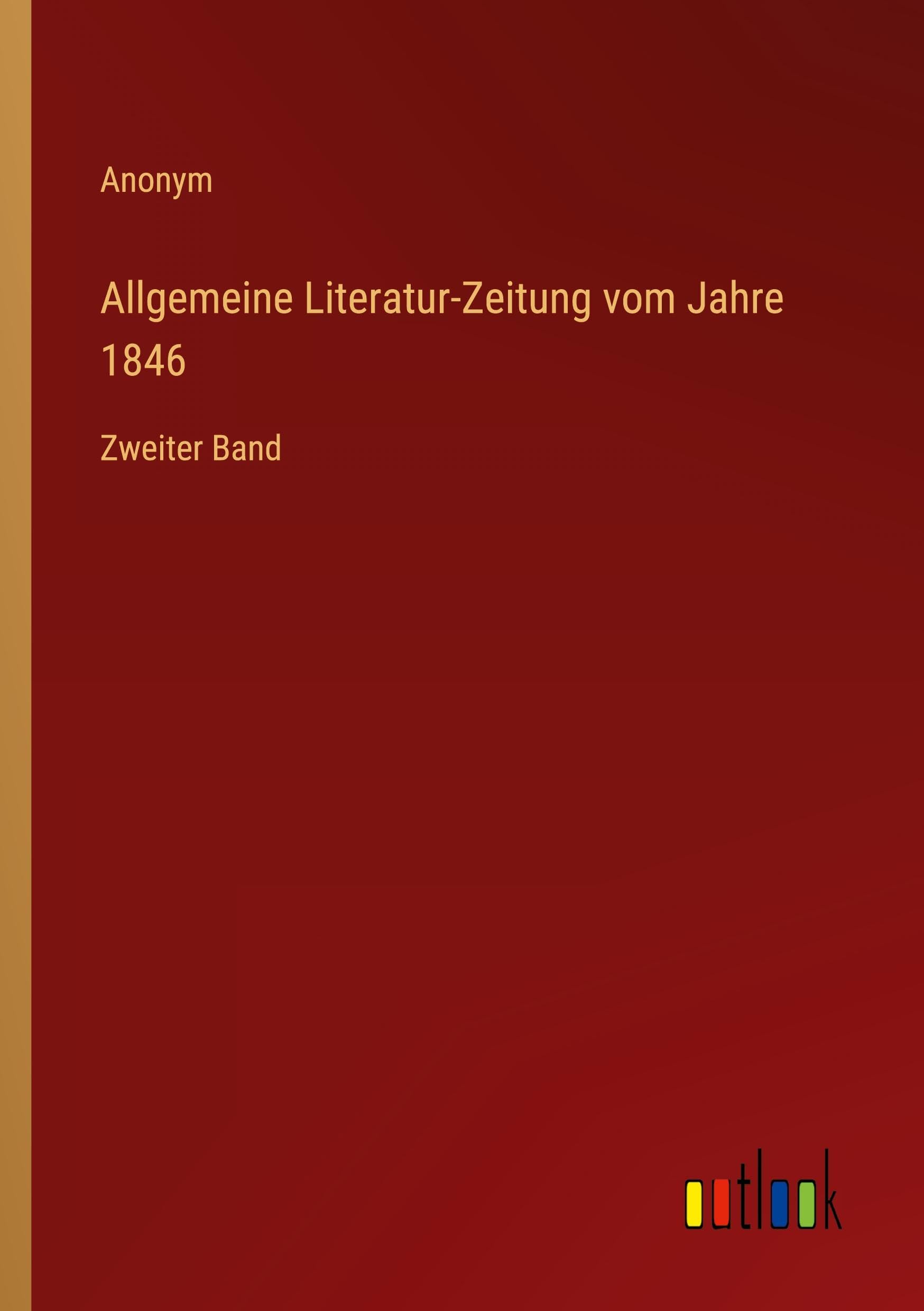 Allgemeine Literatur-Zeitung vom Jahre 1846 Classics