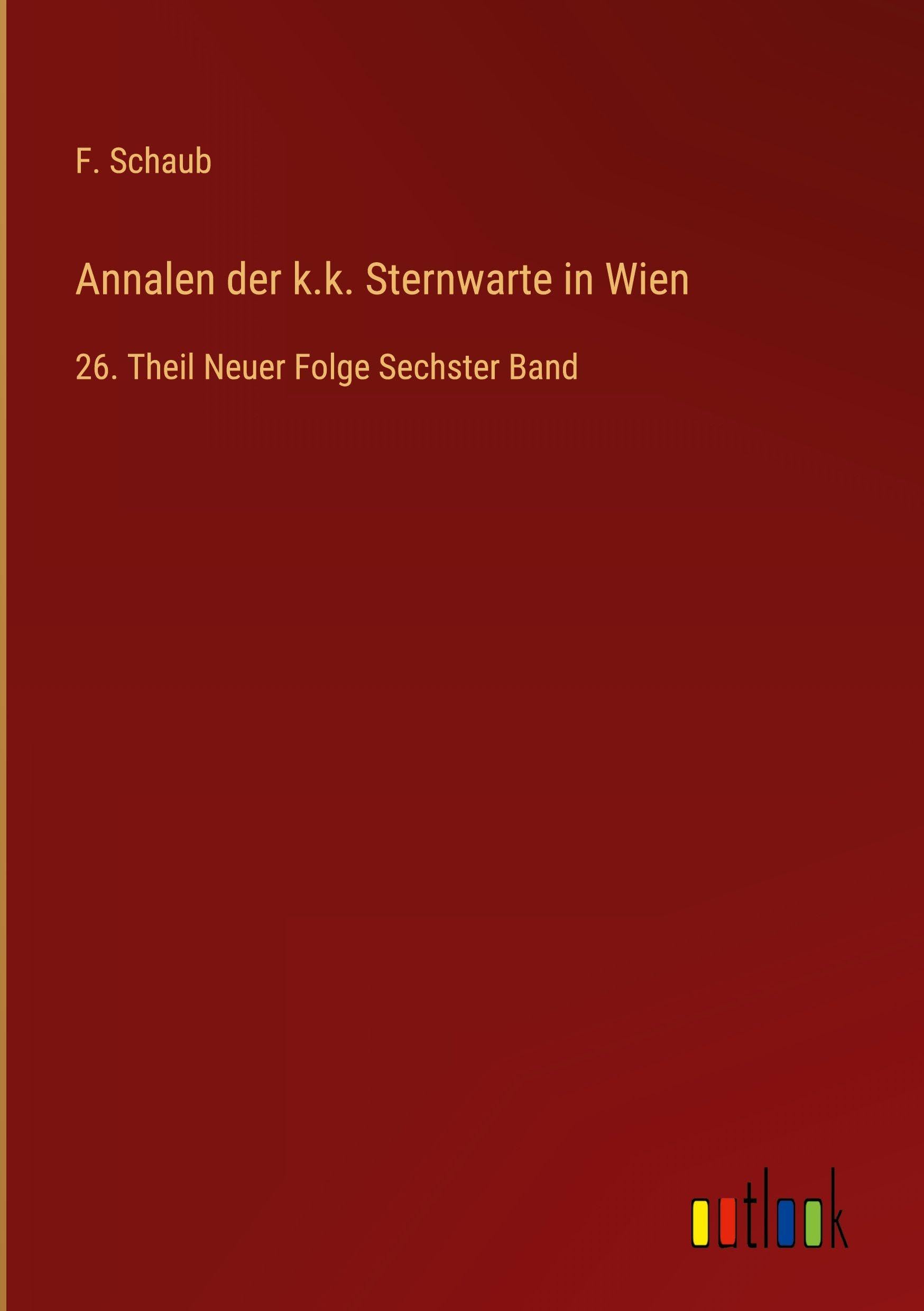 Annalen der k.k. Sternwarte in Wien Classics