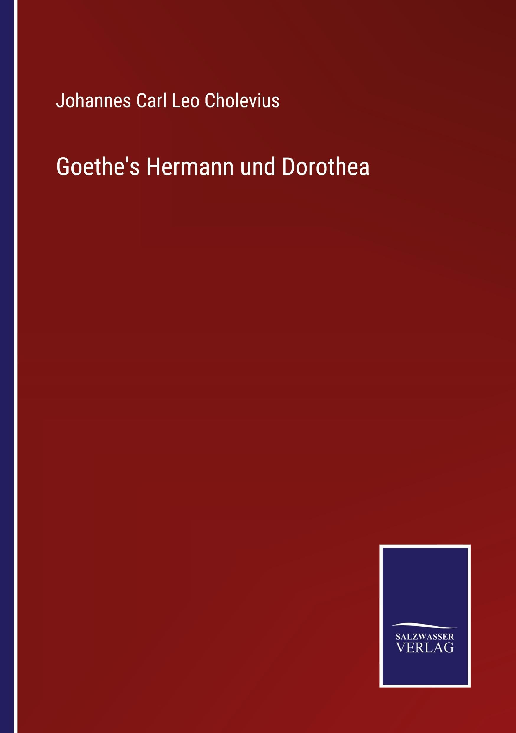Goethe's Hermann und Dorothea Classics