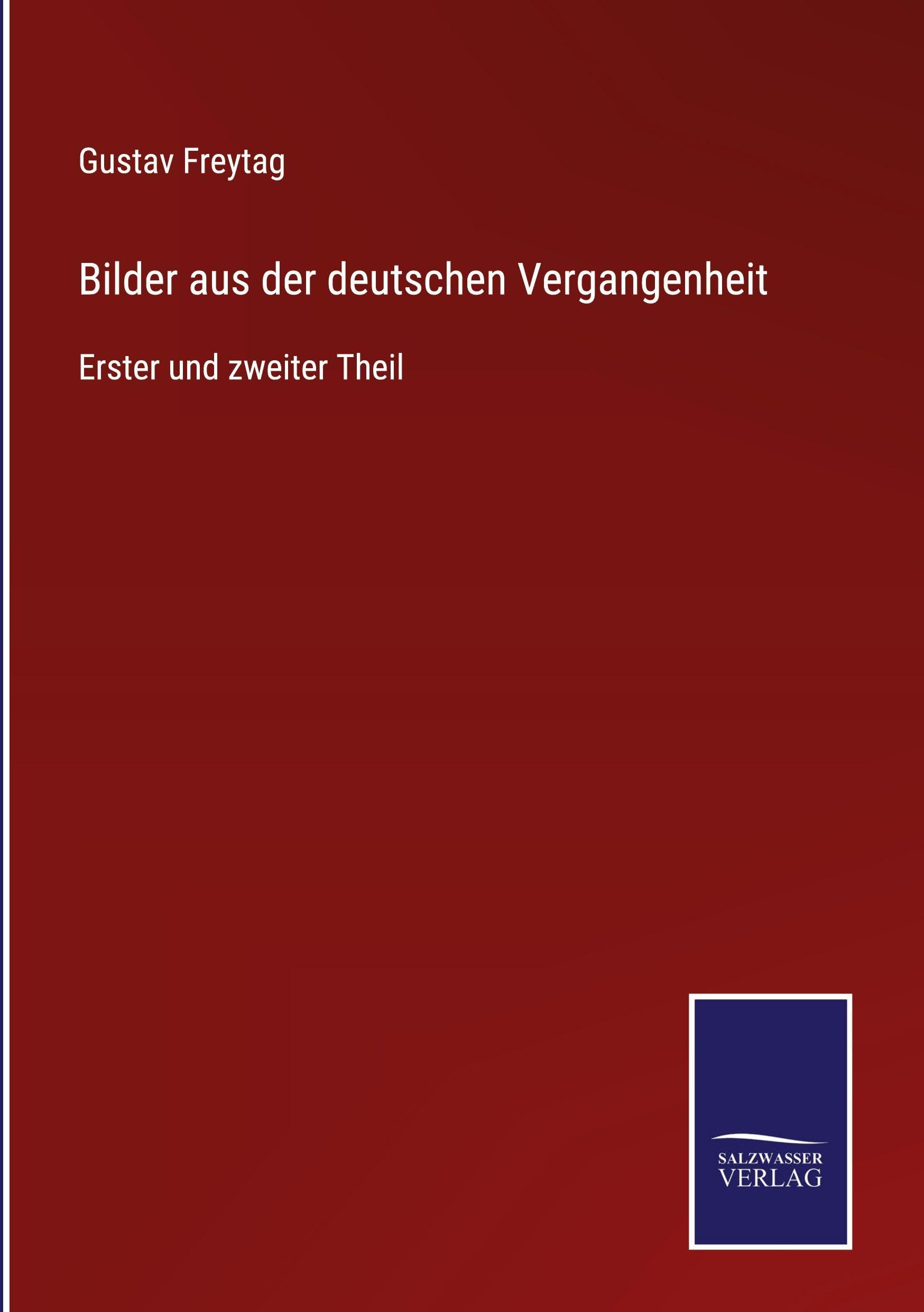 Bilder aus der deutschen Vergangenheit Classics