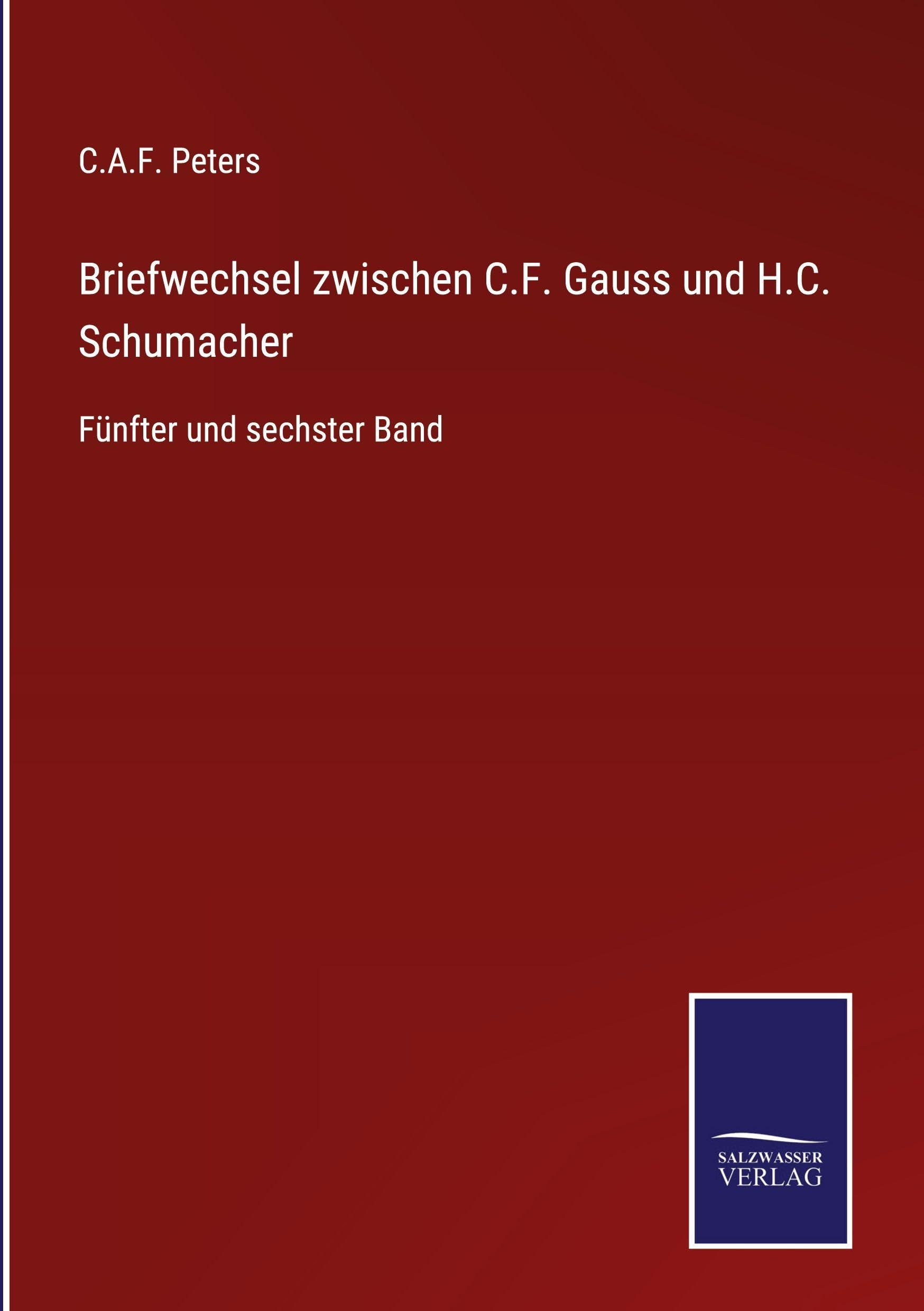 Briefwechsel zwischen C.F. Gauss und H.C. Schumacher Classics