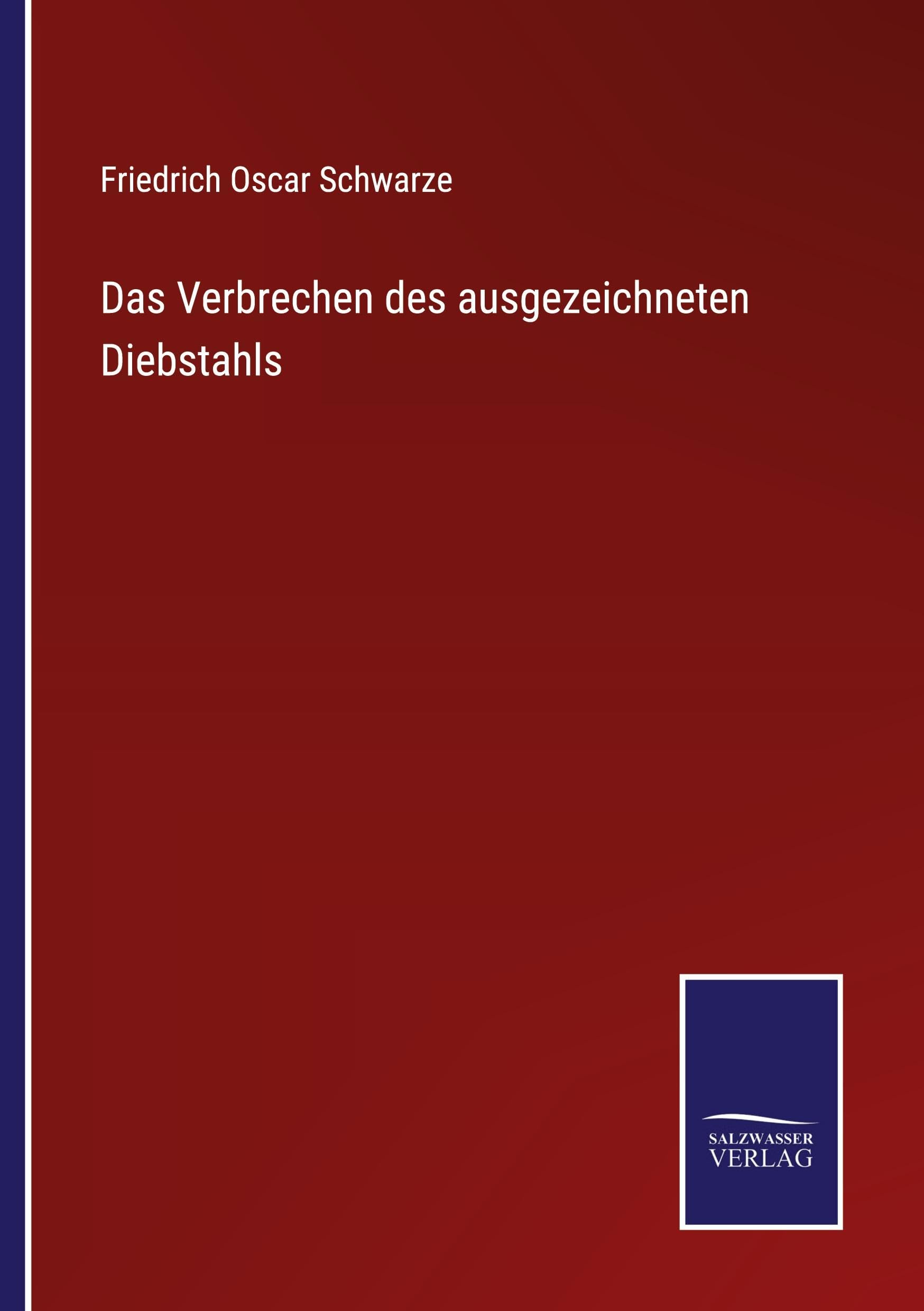 Das Verbrechen des ausgezeichneten Diebstahls Classics