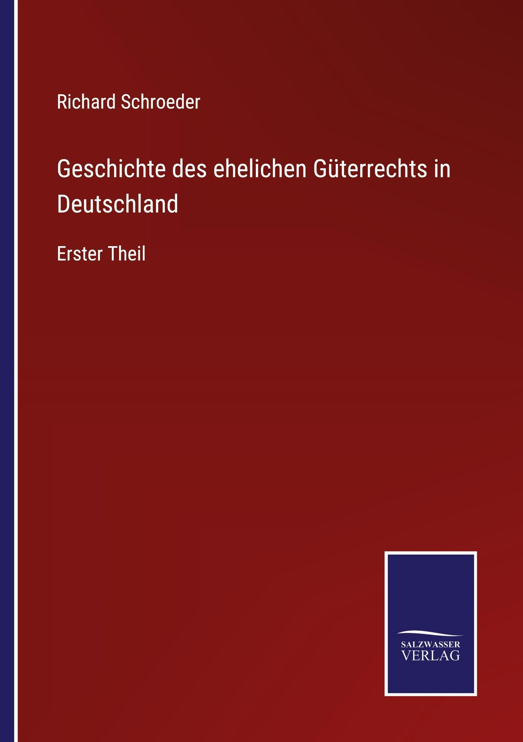 Geschichte des ehelichen Güterrechts in Deutschland Classics