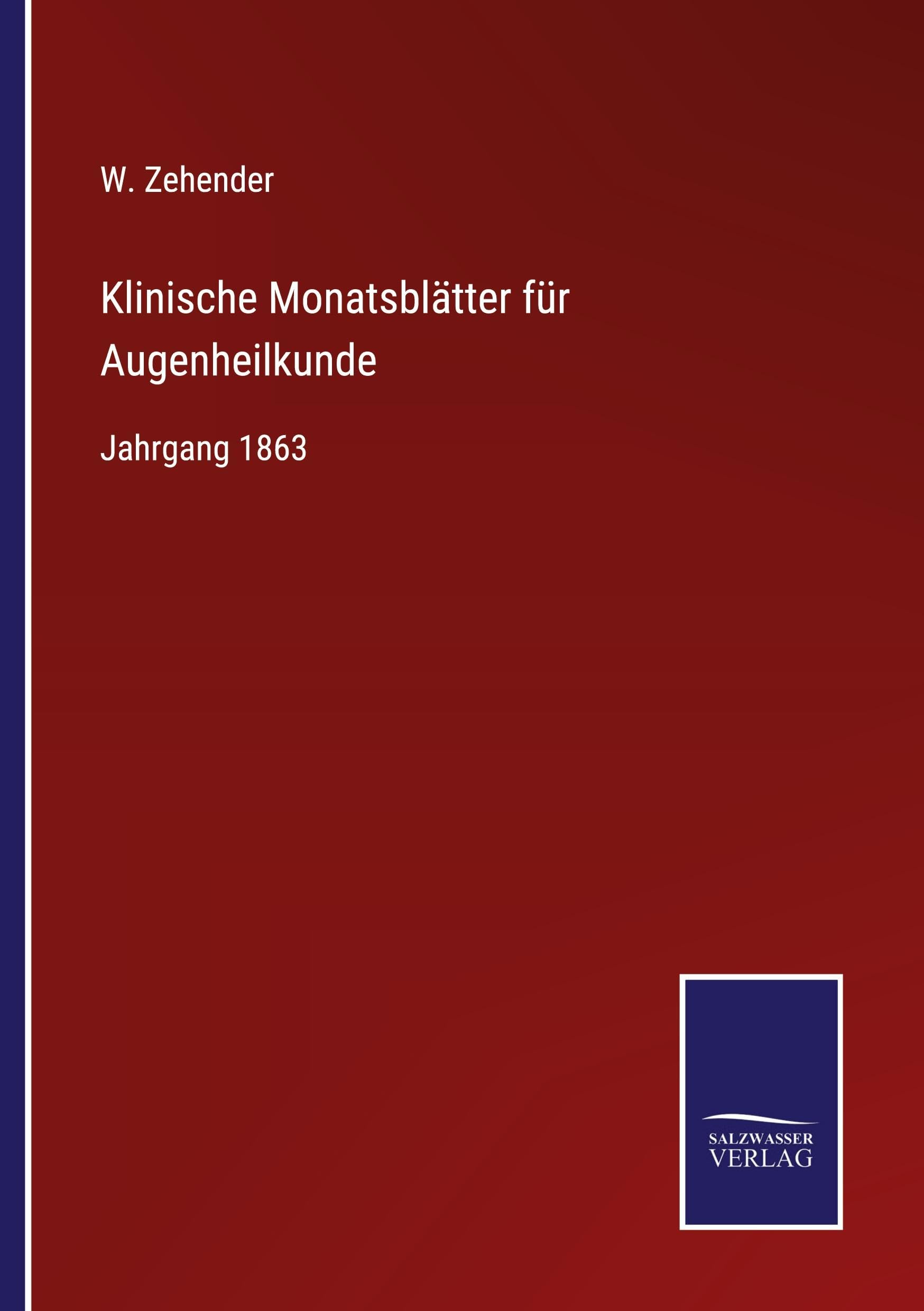 Klinische Monatsblätter für Augenheilkunde Classics