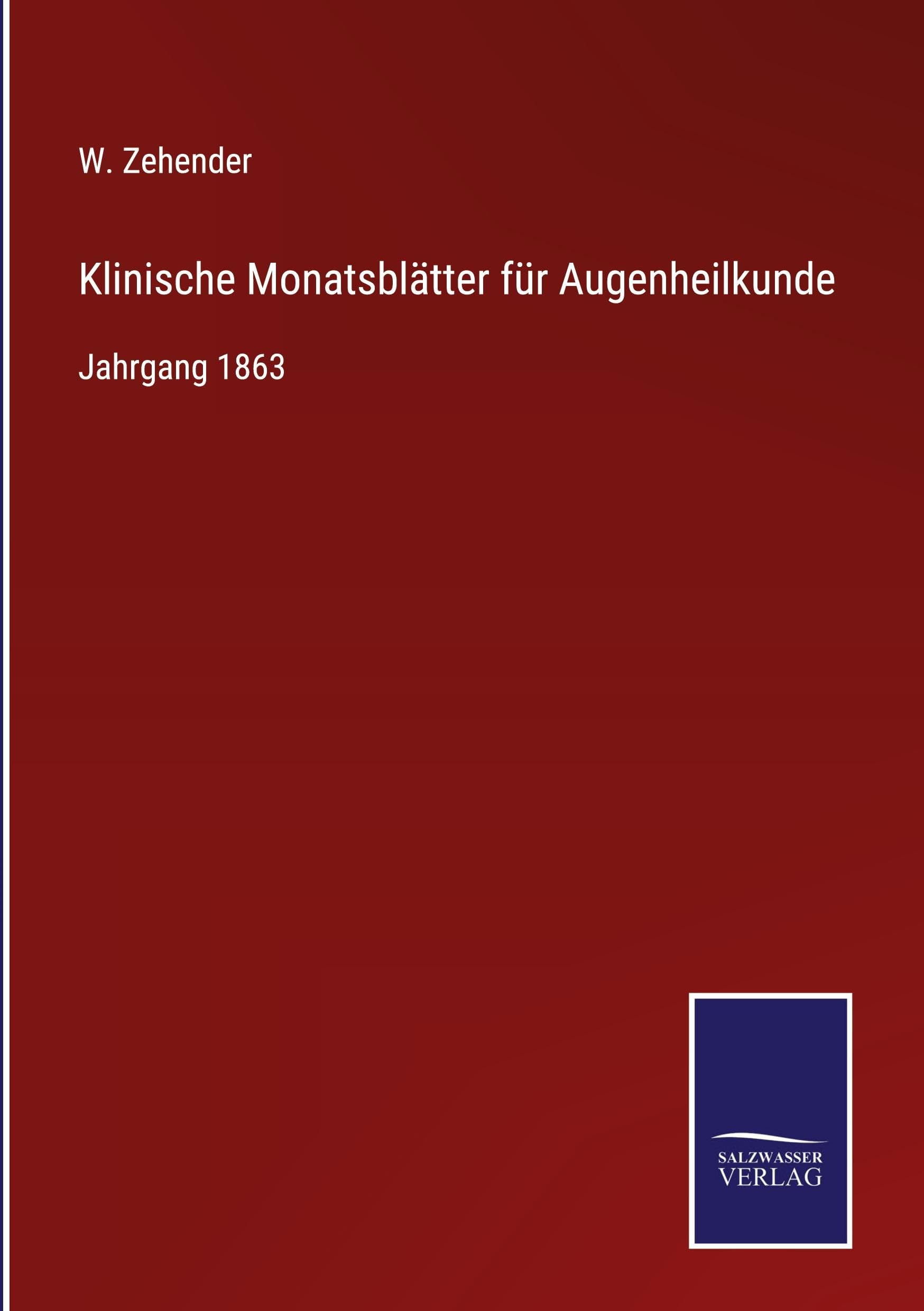 Klinische Monatsblätter für Augenheilkunde Classics