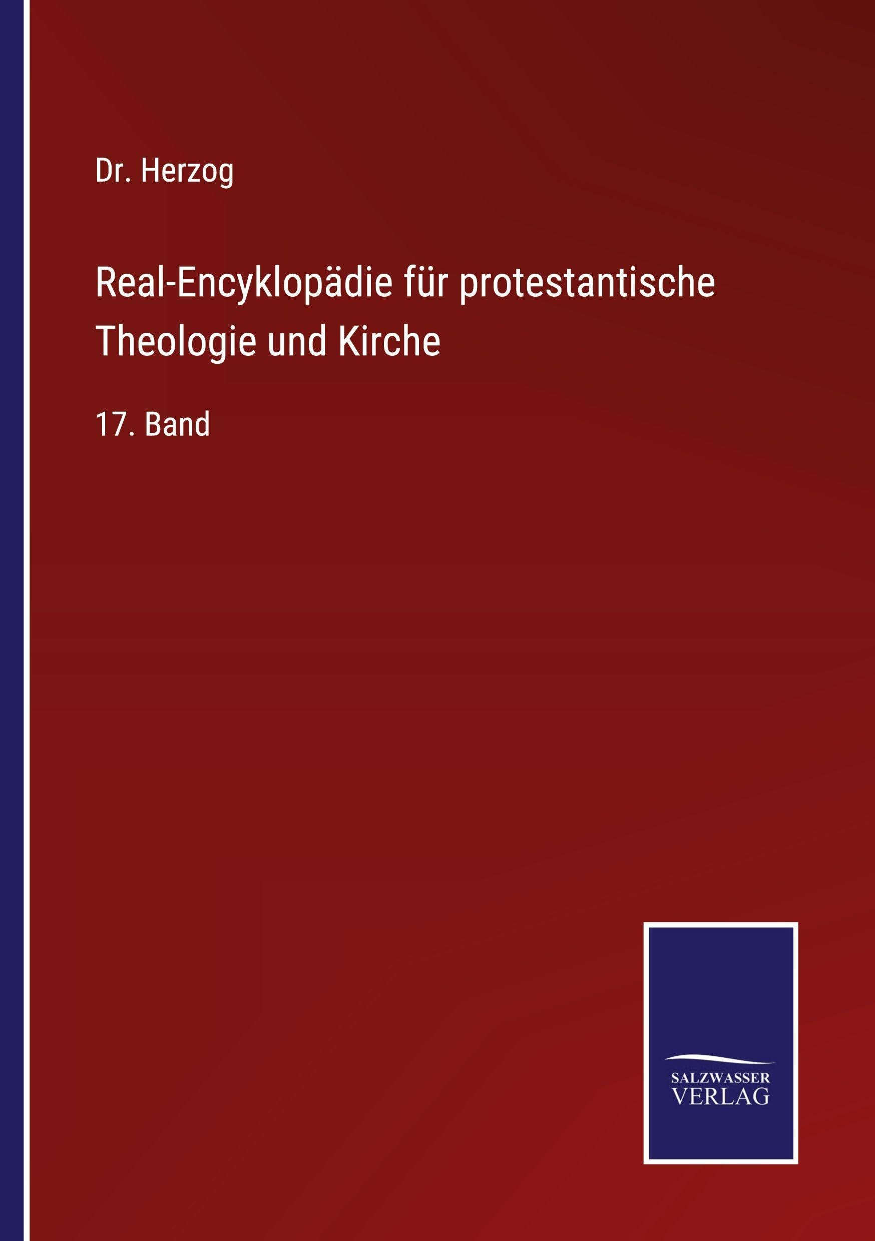 Real-Encyklopädie für protestantische Theologie und Kirche Classics