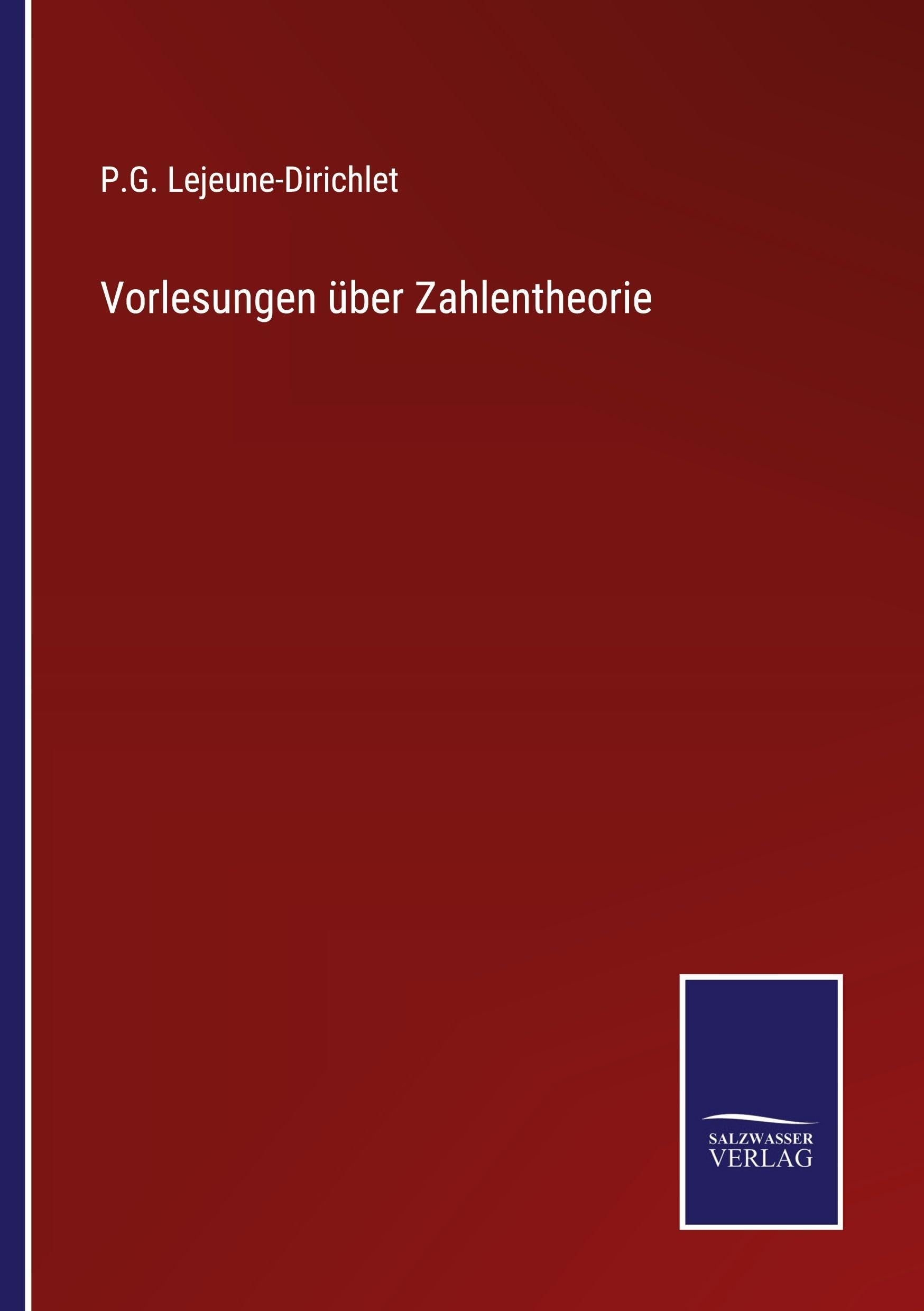 Vorlesungen über Zahlentheorie Classics