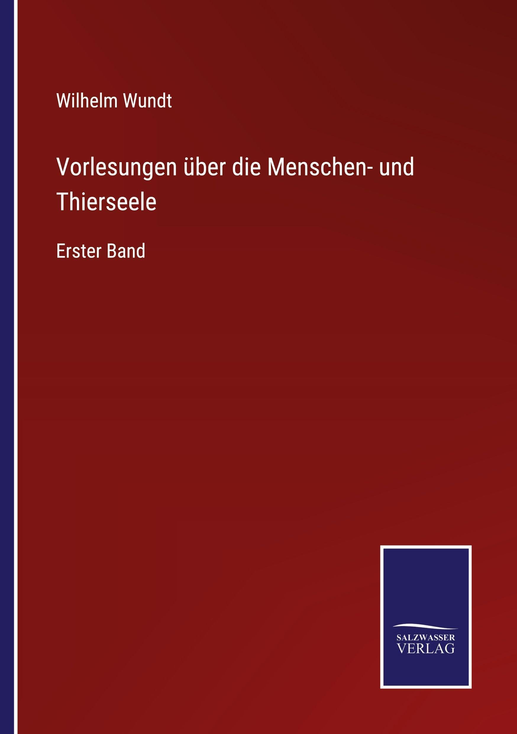Vorlesungen über die Menschen- und Thierseele Classics