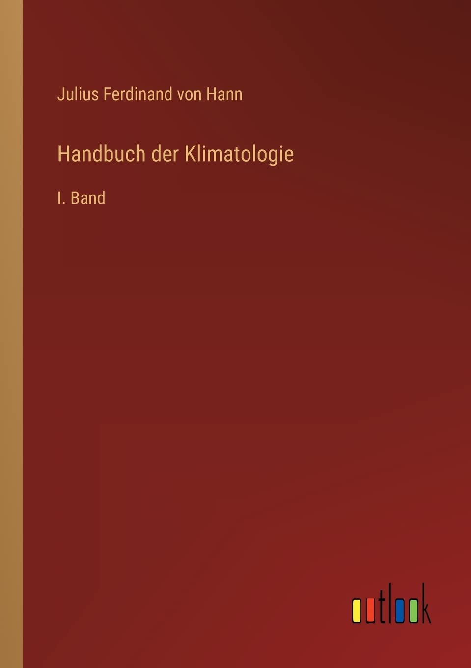 Handbuch der Klimatologie: I. Band Contemporary literature