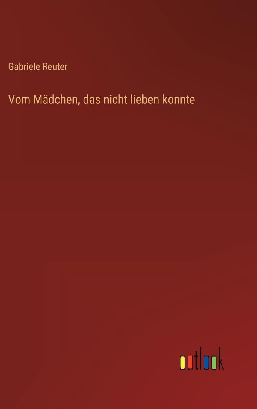 Vom Mädchen, das nicht lieben konnte Contemporary literature