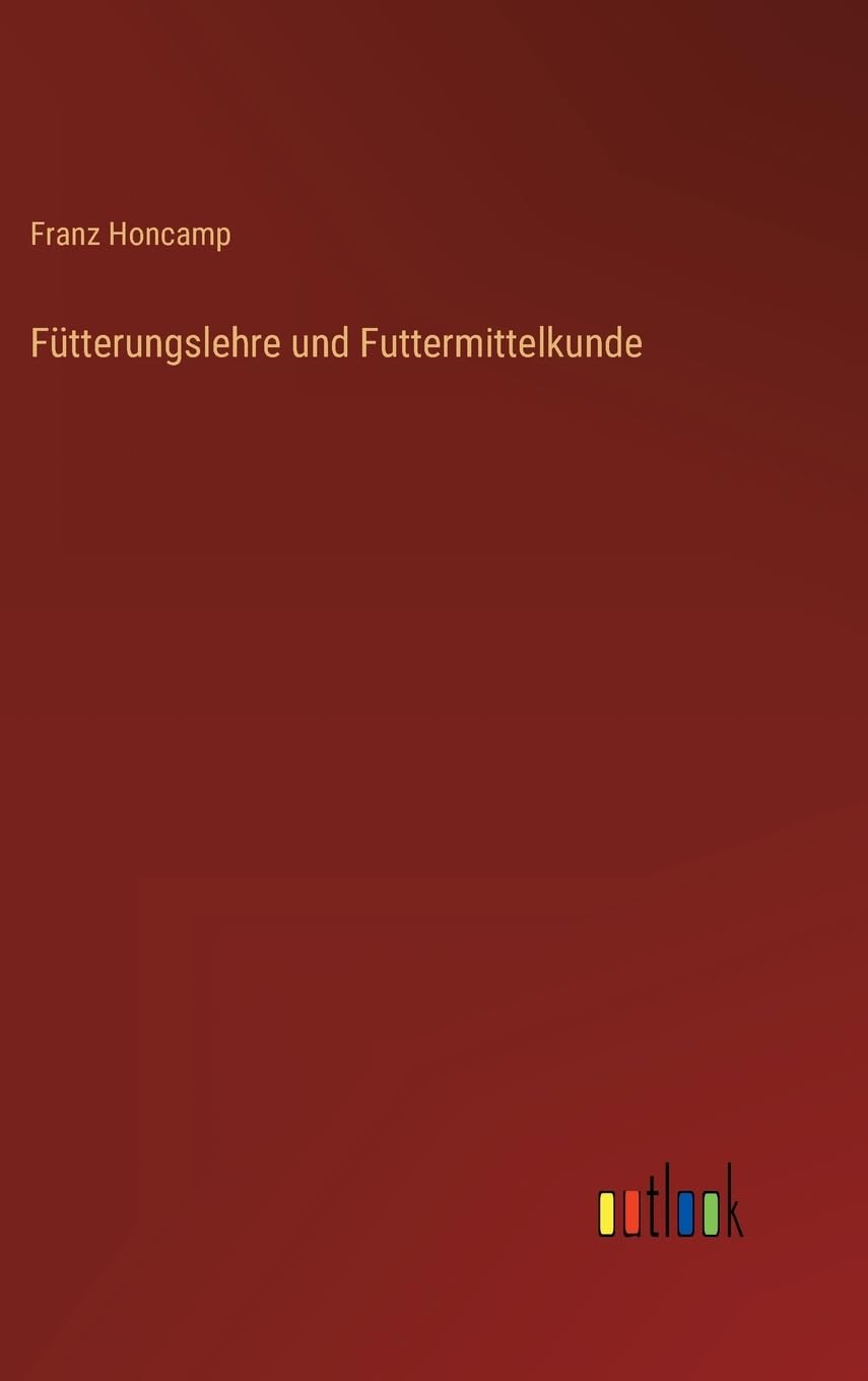 Fütterungslehre und Futtermittelkunde Contemporary literature
