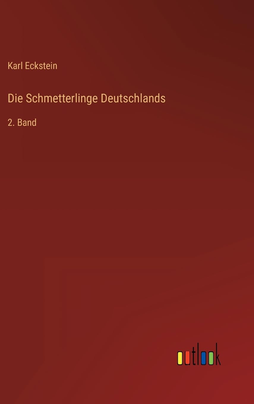 Die Schmetterlinge Deutschlands: 2. Band Contemporary literature