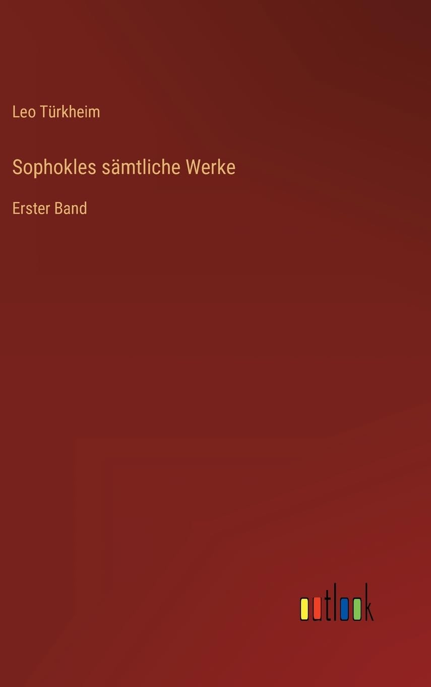 Sophokles sämtliche Werke: Erster Band Contemporary literature