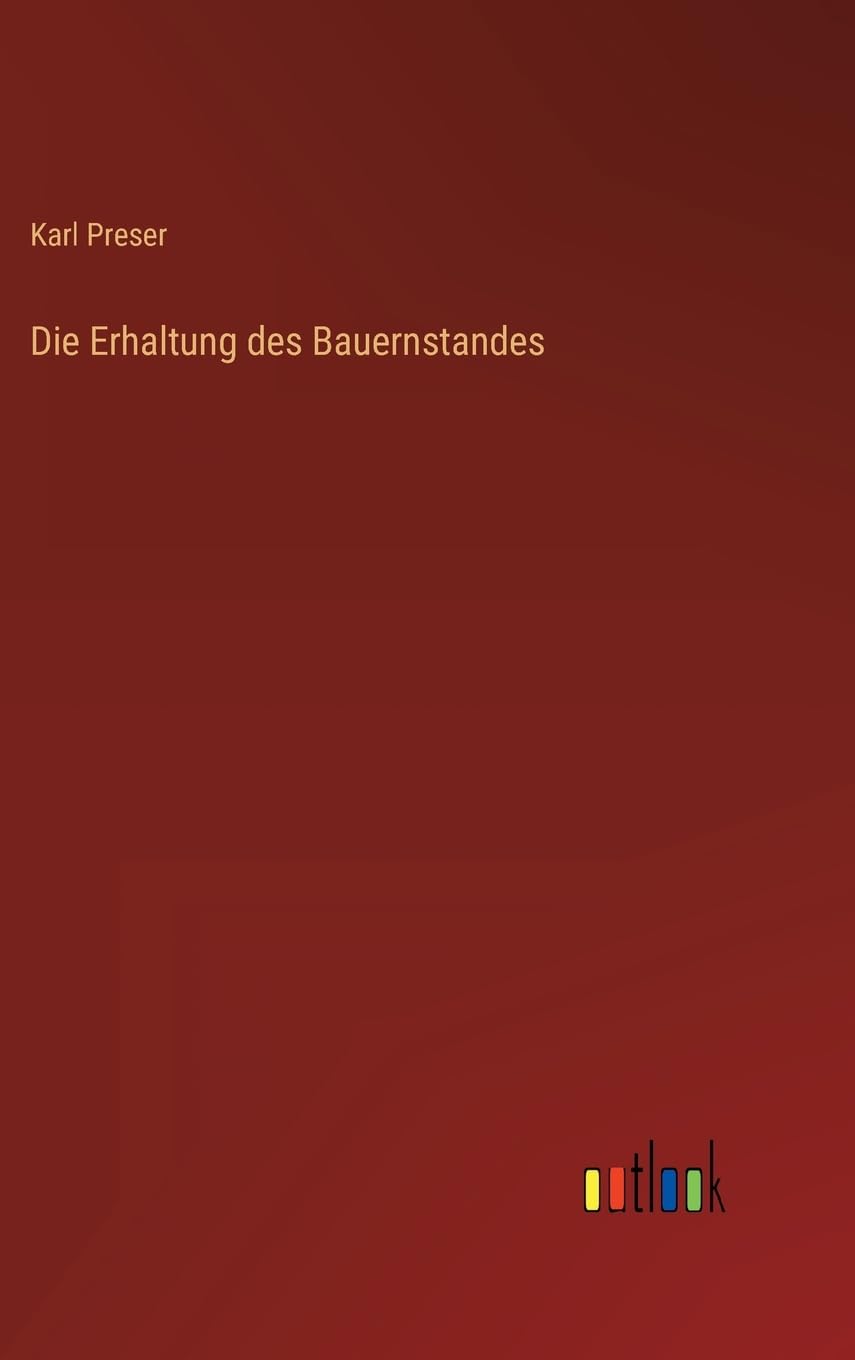Die Erhaltung des Bauernstandes Contemporary literature