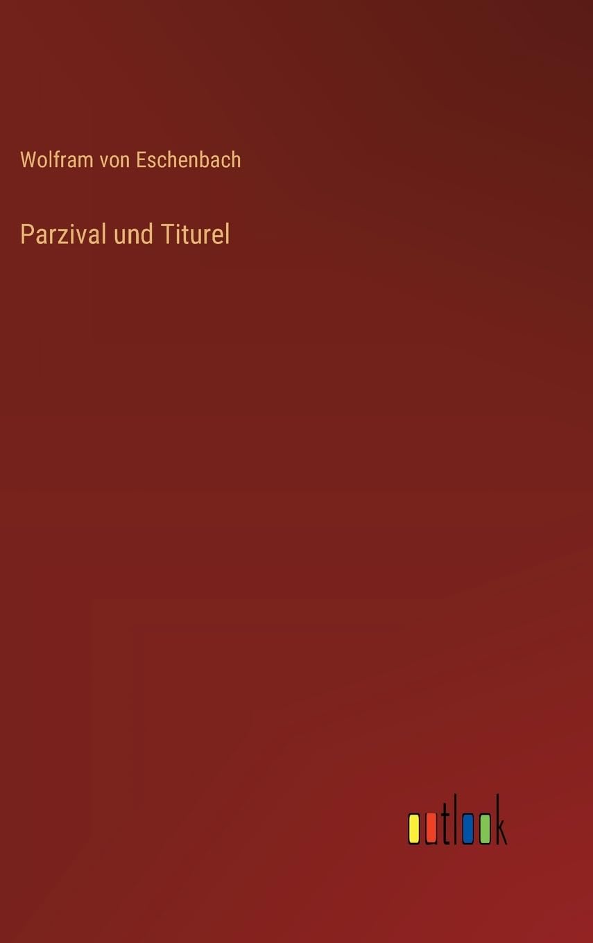 Parzival und Titurel Contemporary literature