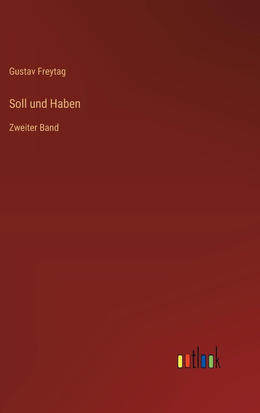 Soll und Haben: Zweiter Band Contemporary literature