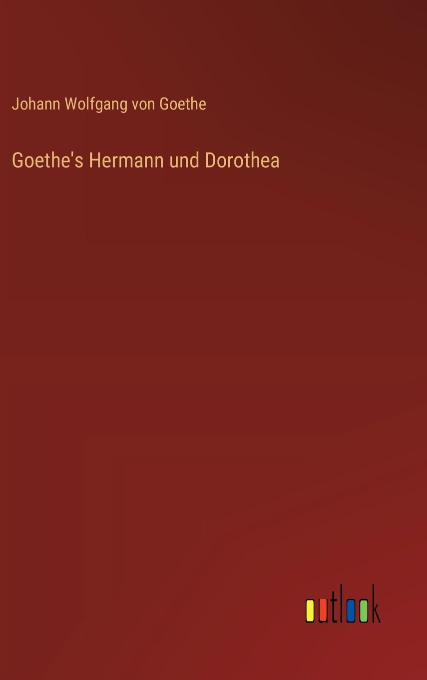 Goethe's Hermann und Dorothea Contemporary literature