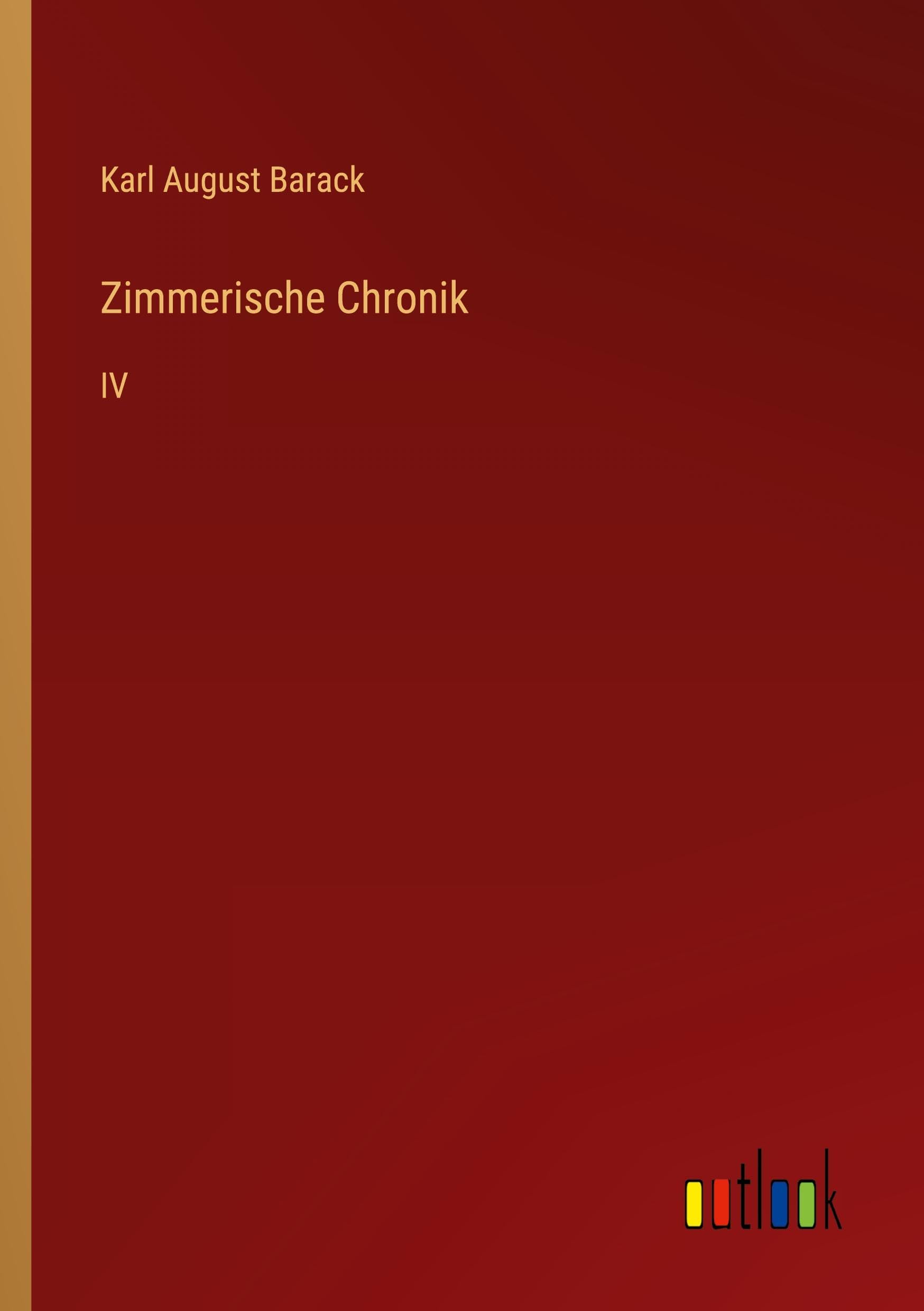 Zimmerische Chronik: IV Classics
