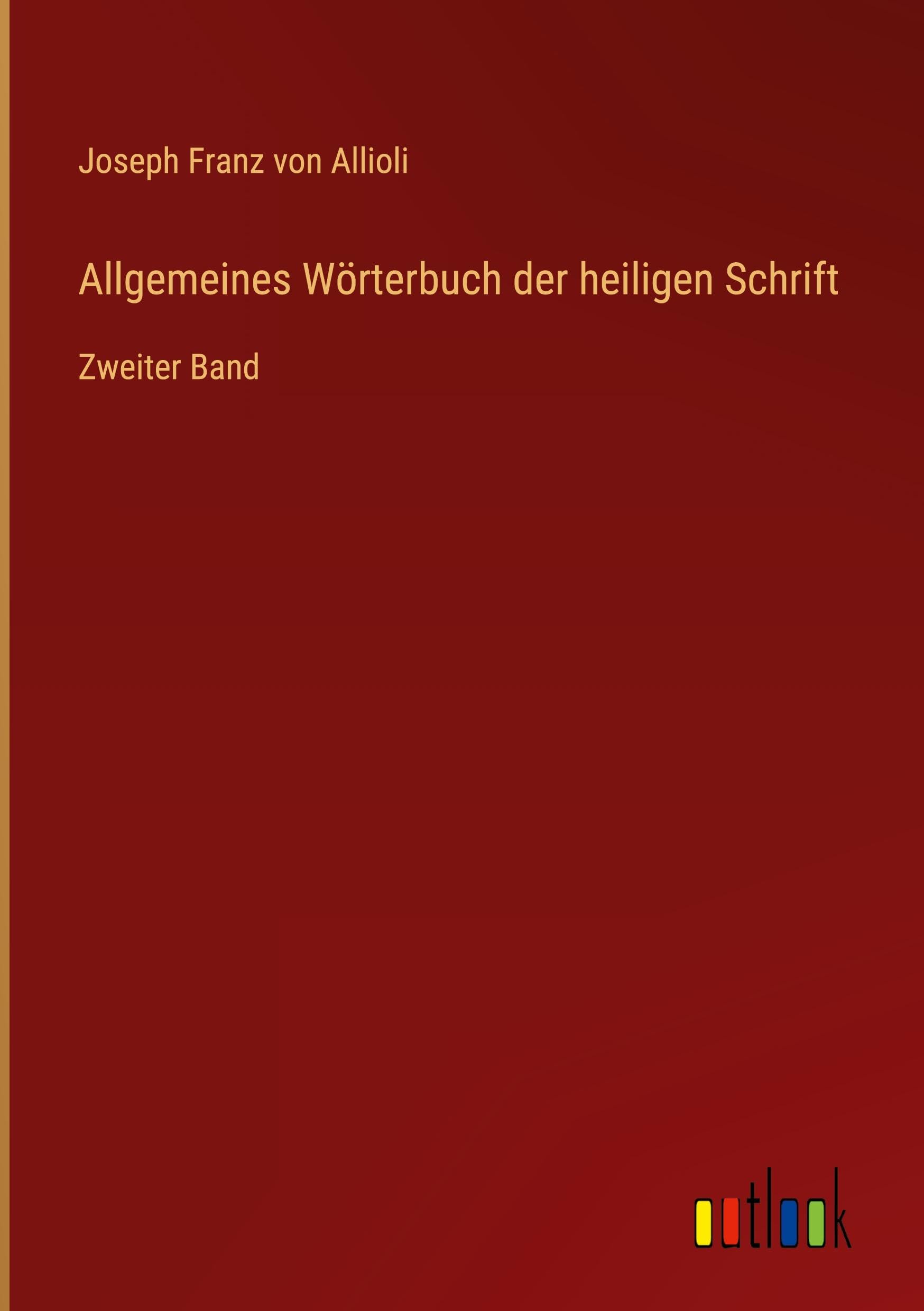 Allgemeines Wörterbuch der heiligen Schrift: Zweiter Band Classics