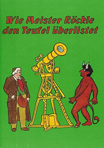 Wie Meister Röckle den Teufel überlistet Business & Technology