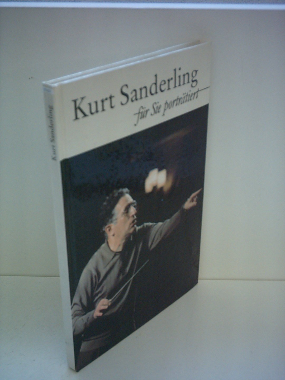Hans Bitterlich: Kurt Sanderling - Für die porträtiert Books