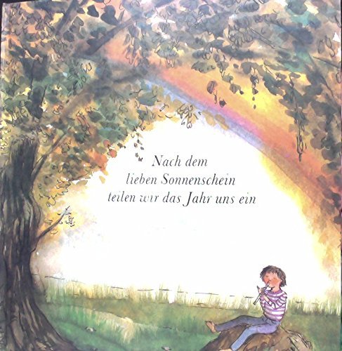 Nach dem lieben Sonnenschein teilen wir das Jahr uns ein, Books