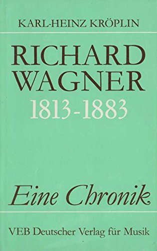 Richard Wagner. Eine Chronik Pop culture