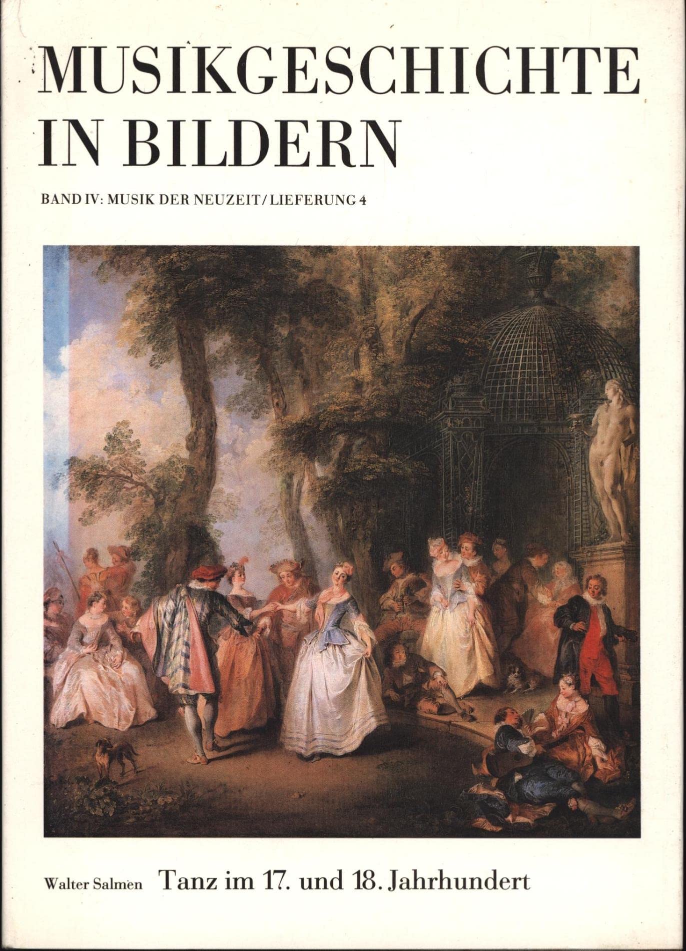 Musikgeschichte in Bildern. Band IV: Musik der Neuzeit. Lieferung 4: Tanz im 17. und 18. Jahrhundert Film, Art & Culture
