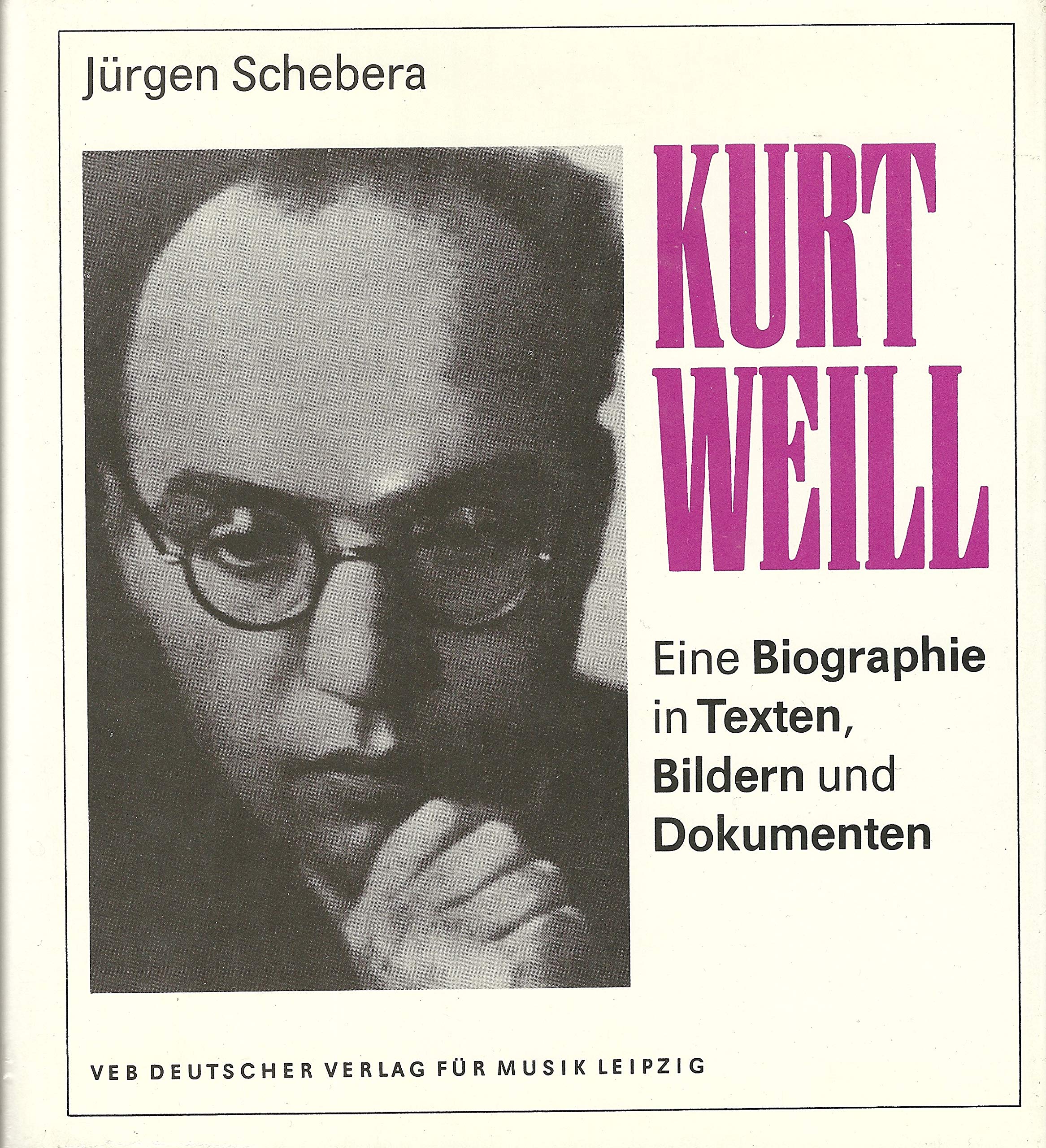Kurt Weil, 1900-1950: Eine Biographie in Texten, Bildern und Dokumenten Pop culture