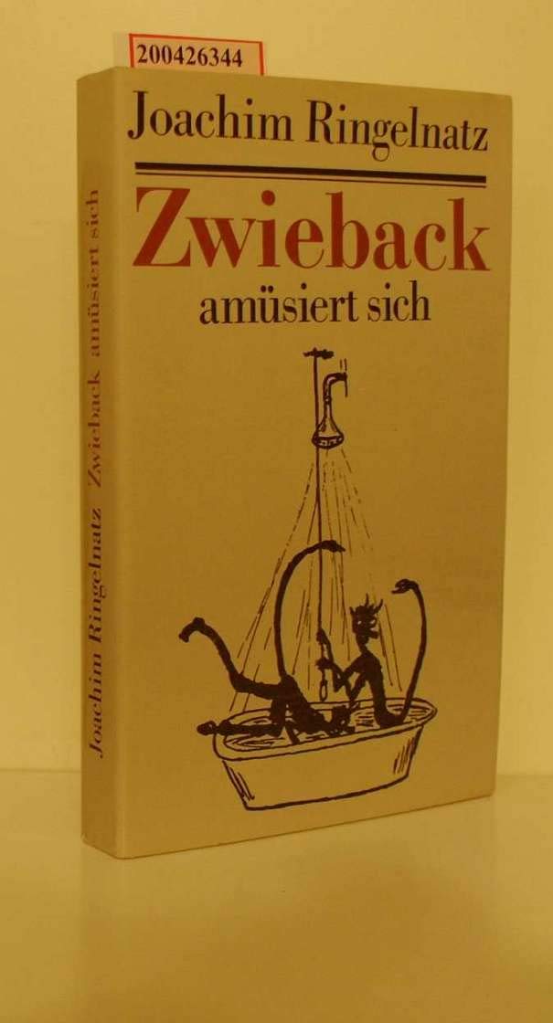 Zwieback amüsiert sich. Köstliche und kuriose Begebenheiten mit gezeichneten Späßen von ihm selbst Books