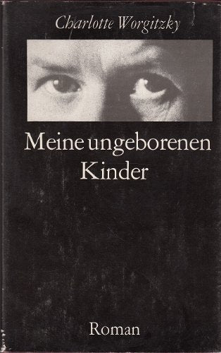 Meine ungeborenen Kinder. Roman Contemporary literature