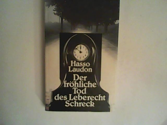Der fröhliche Tod des Leberecht Schreck. Erzählung. Books