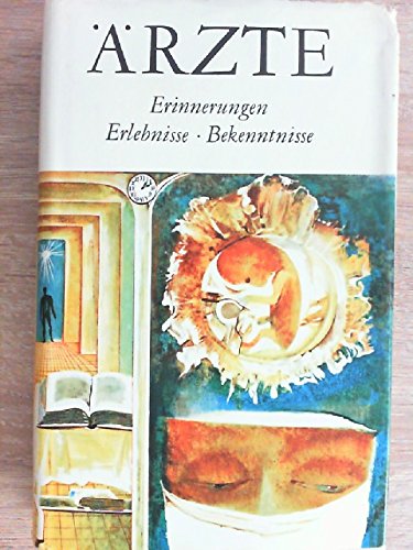Ärzte. Erinnerungen, Erlebnisse, Bekenntnisse. Books