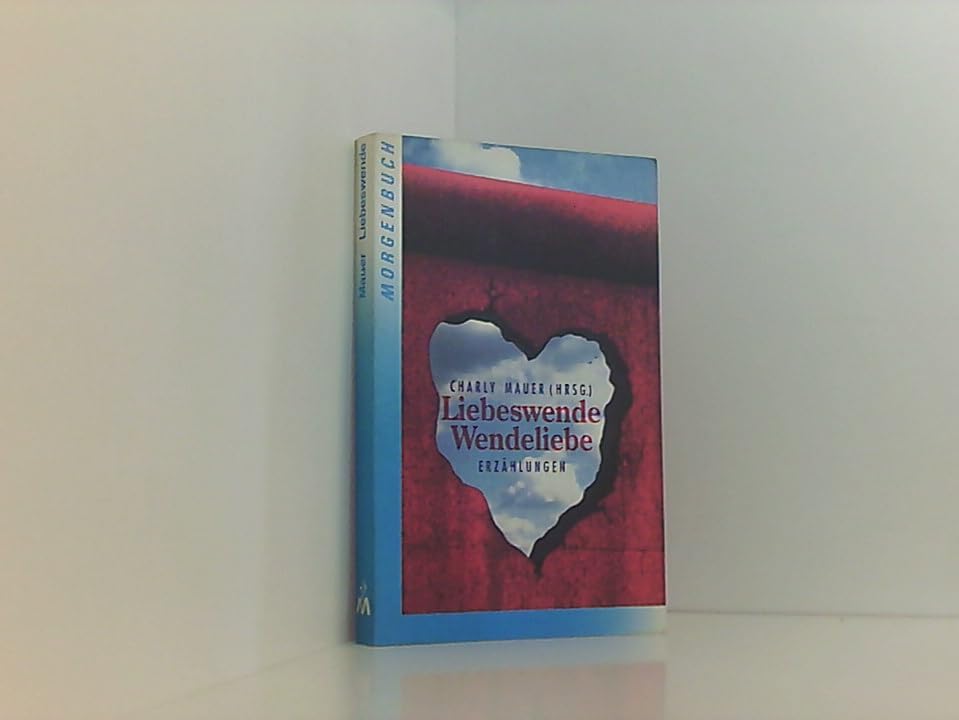 Liebeswende - Wendeliebe: Erzählungen Historical Fiction
