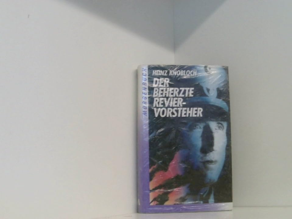 Der beherzte Reviervorsteher: Ungewöhnliche Zivilcourage am Hackeschen Markt German history