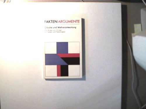 Glaube und Weltverantwortung : d. Wirken von Christen für Frieden u. Gerechtigkeit. Books