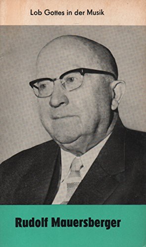 Rudolf Mauersberger. Reihe Christ in der Welt / Lob Gottes in der Musik Books