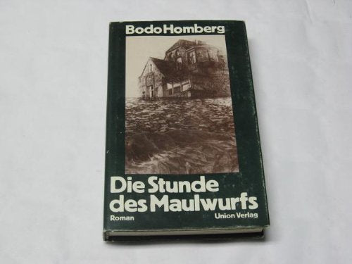 Die Stunde des Maulwurfs. Roman Books