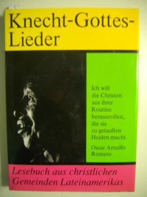 Knecht-Gottes-Lieder: Lesebuch aus christlichen Gemeinden Lateinamerikas Books