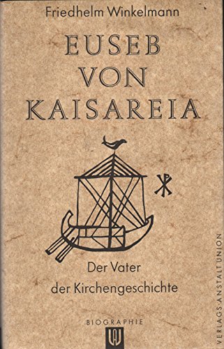 Euseb von Kaisareia: Der Vater der Kirchengeschichte Books