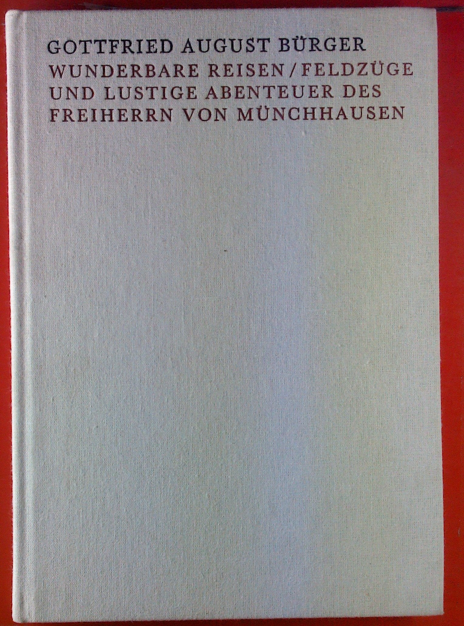 Wunderbare Reisen, Feldzüge und lustige Abenteuer des Freiherrn von Münchhausen in Russland / Books